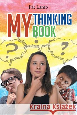 My Thinking Book Pat Lamb 9781643005140 Covenant Books - książka