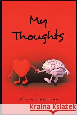 My Thoughts Kevin Anderson   9798889452041 Brilliant Books Literary - książka