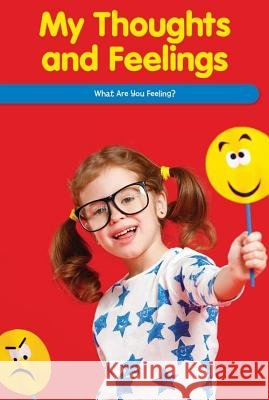 My Thoughts and Feelings: What Are You Feeling? Sheri Lang 9781725354913 Rosen Classroom - książka
