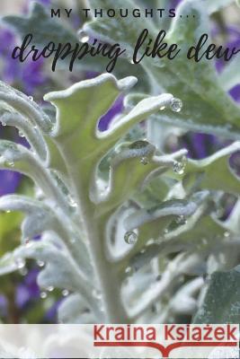 My Thoughts... Dropping Like Dew Sunset Splendo 9781722788322 Createspace Independent Publishing Platform - książka