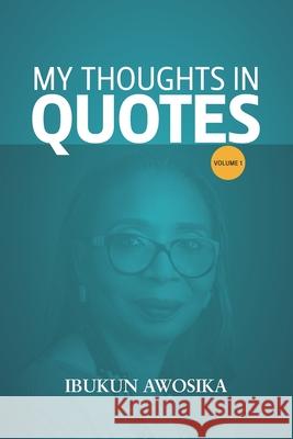 My Thoughts in Quotes Ibukun Awosika 9789785752670 Soi Publishing - książka