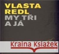 My tři a já Vlasta Redl 9788087423110 Daranus - książka