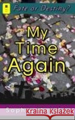 My Time Again Sophia Moseley 9781915631114 Brindle Books Ltd - książka