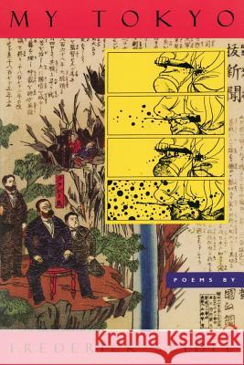 My Tokyo: Poems Frederick Seidel 9780374538507 Farrar, Straus and Giroux - książka