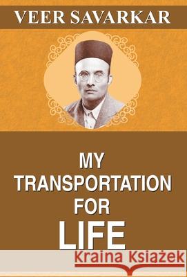 My Transportation for Life Veer Savarkar 9789353220952 Prabhat Prakashan Pvt Ltd - książka