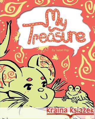 My Treasure Isabel Pop 9781505847741 Createspace - książka