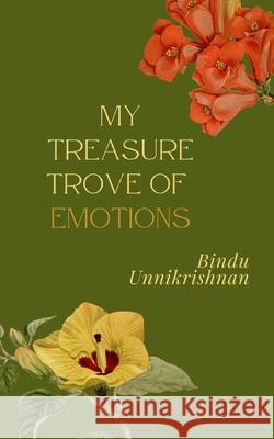 My treasure trove of emotions Bindu Unnikrishnan 9789360940195 Bookleaf Publishing - książka