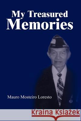 My Treasured Memories Mauro Mosteiro Loresto 9780759670822 Authorhouse - książka