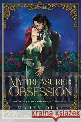 My Treasured Obsession: A New Adult College Romance Marzy Opal 9781738305063 Opalescent Publishing Inc. - książka