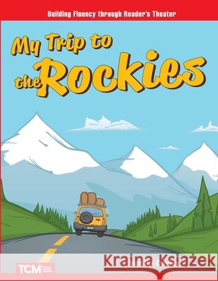 My Trip to the Rockies Monika Davies 9781087630342 Teacher Created Materials - książka