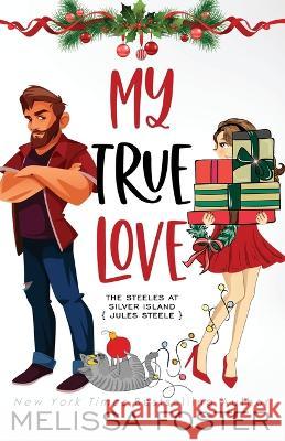 My True Love (Holiday Edition) Melissa Foster 9781948004688 World Literary Press - książka