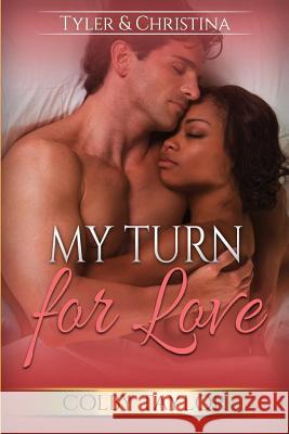 My Turn For Love Colby Taylor 9781546656999 Createspace Independent Publishing Platform - książka