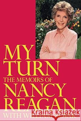 My Turn: The Memoirs of Nancy Reagan Nancy Reagan William Novak 9780812992113 Random House - książka