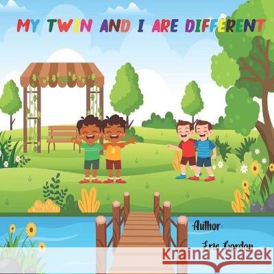 My Twin and I are Different Eric Gordon 9798844465420 Independently Published - książka