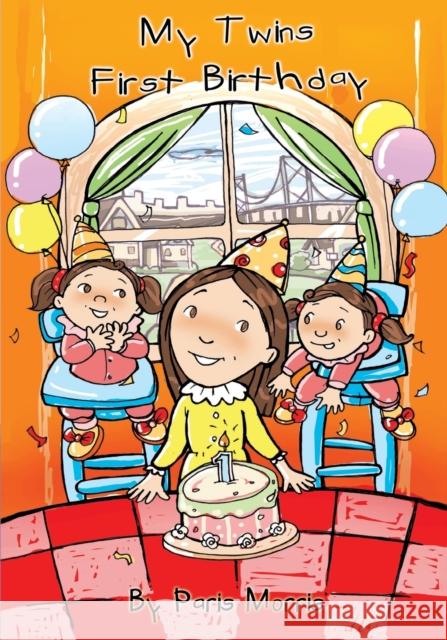 My Twins First Birthday Paris Morris 9780976009580 New Year Publishing LLC - książka