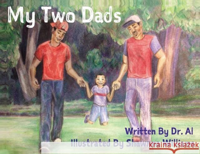 My Two Dads Alphonso Buie Shawnna L. Williams 9780692097885 Alphonso Arnez Buie - książka