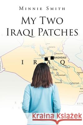 My Two Iraqi Patches Minnie Smith 9781662424021 Page Publishing, Inc. - książka