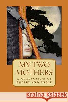 My Two Mothers Christine G. McDonald 9781542440691 Createspace Independent Publishing Platform - książka