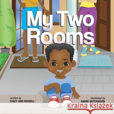 My Two Rooms Stacy Ann Russell, Andre Hutchinson 9780578894638 Andre Hutchinson - książka