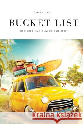 My Ultimate Bucket List Sarah Melland 9781969137020 Ripe Melland Media - książka