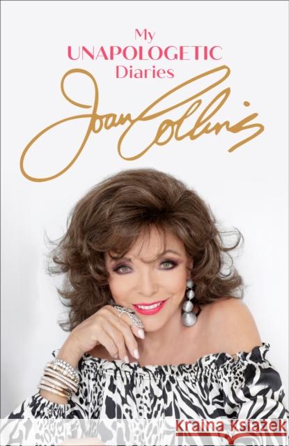 My Unapologetic Diaries Joan Collins 9781474621298 Orion Publishing Co - książka
