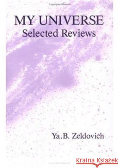 My Universe Zeldovich                                Boris Y. Zeldovich 9783718652389 CRC - książka