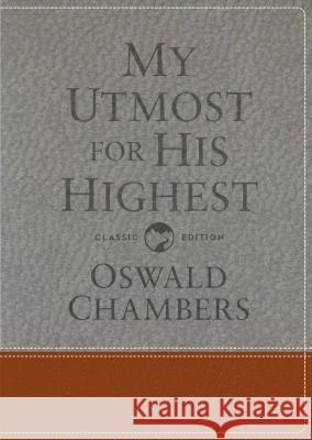 My Utmost for His Highest: Classic Language Gift Edition Oswald Chambers 9781627078801 Discovery House Publishers - książka
