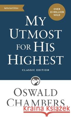 My Utmost for His Highest: Classic Language Mass Market Paperback Oswald Chambers 9781640701281 Our Daily Bread Publishing - książka
