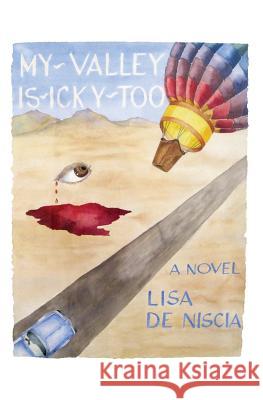 My Valley Is Icky Too Lisa d 9780615510200 Whitepoint Press - książka