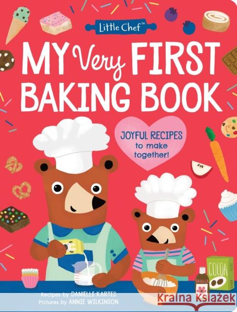 My Very First Baking Book Danielle Kartes 9781464233098 Sourcebooks Explore - książka