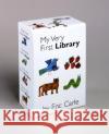 My Very First Library: My Very First Book of Colors, My Very First Book of Shapes, My Very First Book of Numbers, My Very First Books of Word Eric Carle Eric Carle 9780399246661 Philomel Books