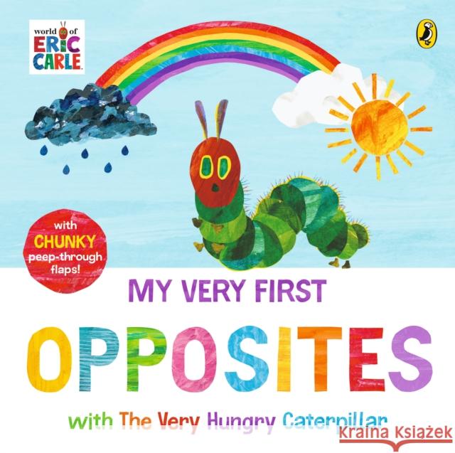 My Very First Opposites with The Very Hungry Caterpillar Eric Carle 9780241778807 Penguin Random House Children's UK - książka