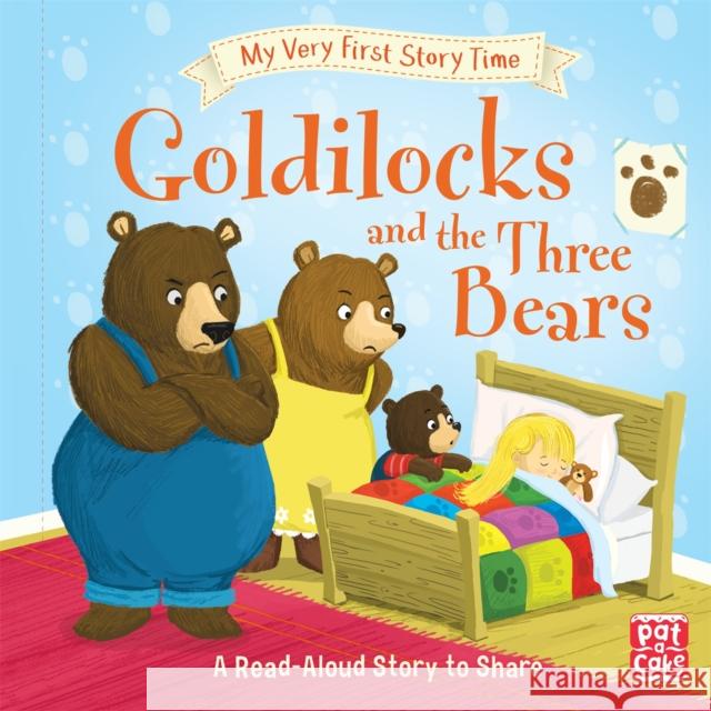 My Very First Story Time: Goldilocks and the Three Bears: Fairy Tale with picture glossary and an activity Pat-a-Cake|||Randall, Ronne 9781526380234 Hachette Children's Group - książka