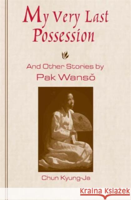 My Very Last Possession Pak, Wan-So 9780765604286 M.E. Sharpe - książka