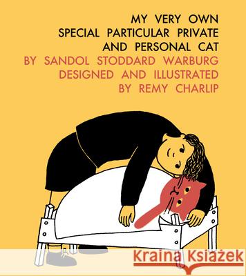 My Very Own Special Particular Private and Personal Cat Sandol Stoddard Warburg 9781592703852 Enchanted Lion Books - książka