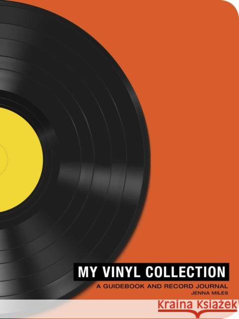 My Vinyl Collection: How to Build, Maintain, and Experience a Music Collection in Analog Jenna Miles 9781507219959 Adams Media Corporation - książka