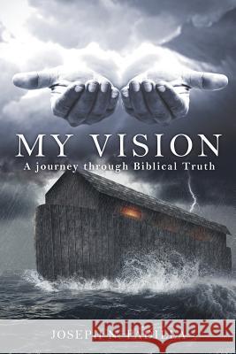My Vision Joseph N Padilla 9781545653104 Xulon Press - książka