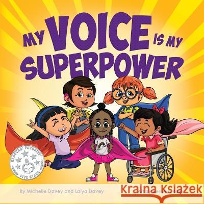 My Voice is My Superpower Michelle Davey Laiya Davey Remesh Ram 9781737825913 Our Wings of Hope, LLC - książka