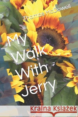 My Walk With Jerry Thomas Gary McDowell 9798877536784 Independently Published - książka