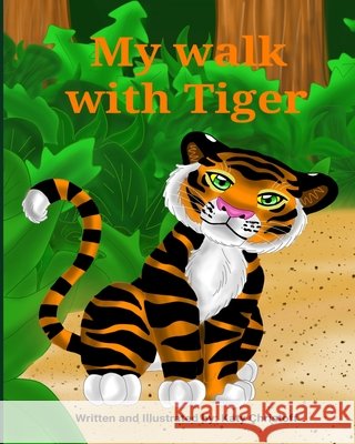 My walk with Tiger: A bedtime adventure story with a friendly tiger Christoff, Katy 9798558933895 Independently Published - książka