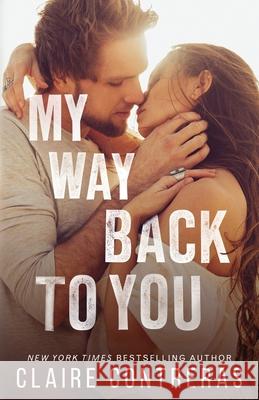 My Way Back to You Claire Contreras 9780999584446 Claire Contreras - książka