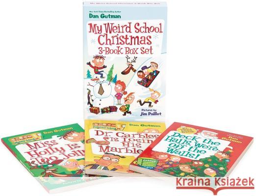 My Weird School Christmas 3-Book Box Set: Miss Holly Is Too Jolly!, Dr. Carbles Is Losing His Marbles!, Deck the Halls, We're Off the Walls! a Christm Gutman, Dan 9780062424365 HarperCollins - książka