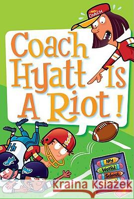 My Weird School Daze #4: Coach Hyatt Is a Riot! Dan Gutman Jim Paillot 9780061554087 HarperCollins - książka