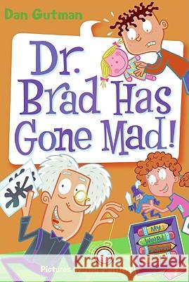 My Weird School Daze #7: Dr. Brad Has Gone Mad! Dan Gutman 9780061554124 HarperCollins - książka
