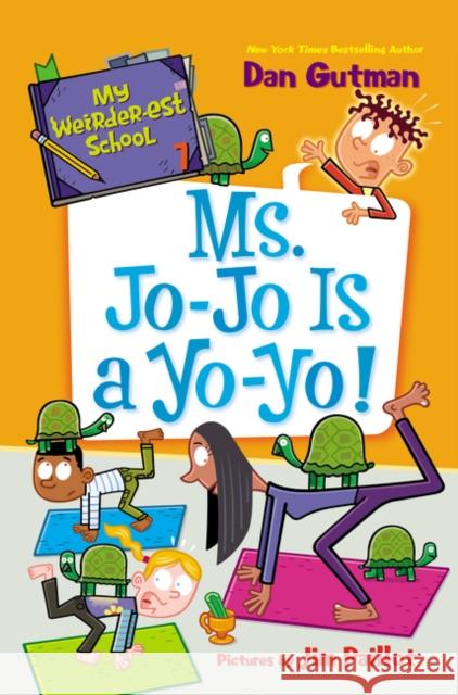 My Weirder-Est School #7: Ms. Jo-Jo Is a Yo-Yo! Gutman, Dan 9780062910400 HarperCollins - książka