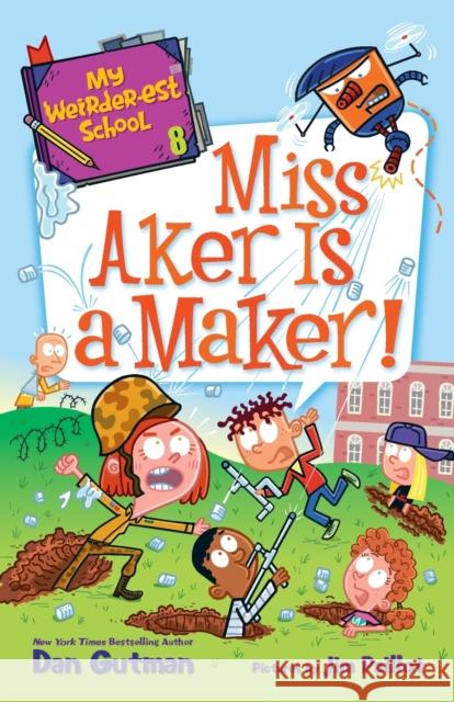 My Weirder-est School #8: Miss Aker Is a Maker! Dan Gutman 9780062910448 HarperCollins Publishers Inc - książka