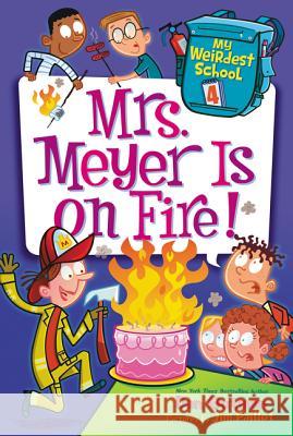 My Weirdest School #4: Mrs. Meyer Is on Fire! Dan Gutman Jim Paillot 9780062284327 HarperCollins - książka