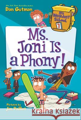 My Weirdest School #7: Ms. Joni Is a Phony! Dan Gutman 9780062429315 HarperCollins - książka
