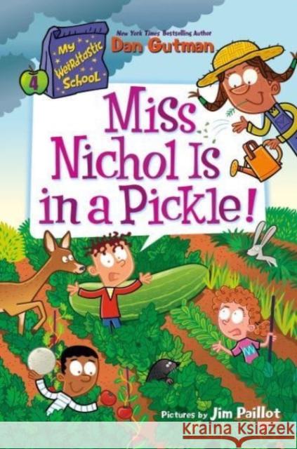 My Weirdtastic School #4: Miss Nichol Is in a Pickle! Dan Gutman 9780063207066 HarperCollins Publishers Inc - książka