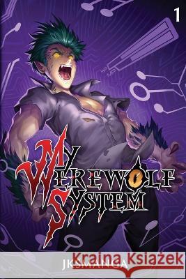 My Werewolf System Jksmanga   9781039417953 Podium Publishing Ulc - książka